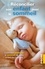 Andrea Grace - Réconcilier son enfant avec le sommeil - Comment améliorer le sommeil de votre enfant de 0 à 2 ans.