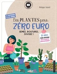 Philippe Ferret - Cahier Des plantes pour zéro euro.