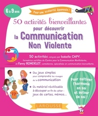 Isabelle Capy et Fanny Rondelet - 50 activités bienveillantes pour apprendre la communication non violente.