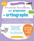 Nine Sandrève et André Craven - 50 activités bienveillantes pour progresser en orthographe.