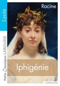 Jean Racine - Iphigénie.
