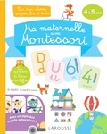  Larousse - Ma maternelle avec Montessori - Pour trier, classer, compter, lire et écrire.