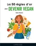 Gala Avanzi - Les 50 règles d'or du veganisme.