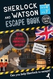 Gilles Saint-Martin - Sherlock and Watson Escape book spécial de la 4e à la 3e - Révise ton anglais en menant l'enquête !.