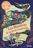 Laureen Bouyssou et  Miss Paty - Les mystères de la forêt ensorcelée - Le livre-jeu dont tu es le héros.