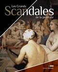 Gérard Denizeau - Les Grands Scandales de la peinture.