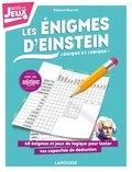 Fabrice Bouvier - Les énigmes d'Einstein - Logique mais ludique ! - 40 énigmes et jeux de logique pour tester vos capacités de déduction.