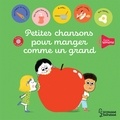 Paule Battault - Petites chansons pour manger comme un grand.