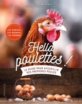 Pascale Nuttall - Hello poulettes ! - Le guide pour accueillir ses premières poules.