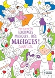 Isabelle Nicolle - Mon cahier de coloriages magiques... très magiques ! - Danseuses.