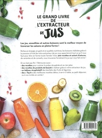Le grand livre de l'extracteur de jus. 300 recettes pour faire le plein de vitamines