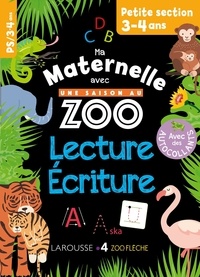  Larousse - Lecture-Ecriture Petite section Ma maternelle avec Une saison au zoo.
