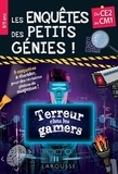François Lecellier - Les enquêtes des petits génies Terreur chez les gamers - Du CE2 au CM1.