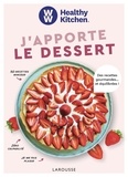 Elisabeth Boyer - J'apporte le dessert - Des recettes gourmandes... et équilibrées !.