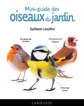 Guilhem Lesaffre - Mini-guide des oiseaux du jardin.