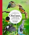 Frédéric Jiguet - Le petit Larousse des oiseaux de France & d'Europe - Identifier 500 espères des plus communes aux plus rares.