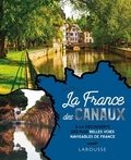 Michel Doussot - La France des canaux - A la découverte des plus belles voies navigables de France.