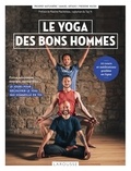 Samuel Urtado et Prosper Matussière - Le yoga des bons hommes.