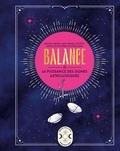 Gary Goldschneider - Balance - La puissance des signes astrologiques.