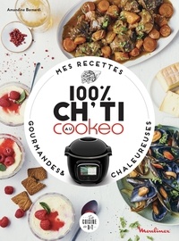 Amandine Bernardi - Mes recettes gourmandes et chaleureuses - 100 % ch'ti au Cookeo.