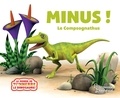 Peter Curtis et Jeanne Willis - Minus ! - Le Compsognathus.