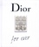 Catherine Ormen - Dior for ever.