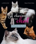 Hughes-charles Dubois - A chacun son chat - Les plus beaux chats de race, de la naissance à l'âge adulte.