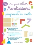Delphine Urvoy - Mon grand cahier Montessori pour progresser en math.