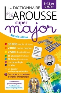 Carine Girac-Marinier - Le dictionnaire Larousse super major CM/6e.