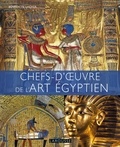 Bénédicte Lhoyer - Chefs d'oeuvre de l'art égyptien.