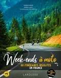 Marion Barré et Jérémy Lezot - Week-ends à moto - 50 itinéraires insolites en France.