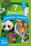  Larousse - 7 familles Animaux en danger.