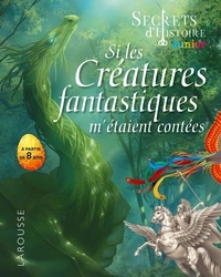 Valentin Verthé - Si les créatures fantastiques m'étaient contées.