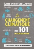 Frans Berkhout - Le changement climatique en 101 infographies.