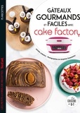 Juliette Lalbaltry - Gâteaux gourmands et faciles avec cake factory.