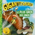 Jacqueline Moody - Gigantosaurus  : Le plus gros des dinos.