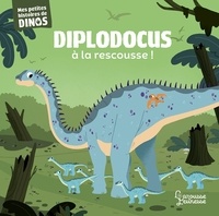 Stéphane Frattini - Diplodocus à la rescousse - Mes petites histoires de dinos.