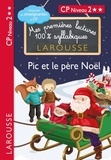 Hélène Heffner et Giulia Levallois - Mes premières lectures 100% syllabiques  : Pic et le père Noël - CP Niveau 2.