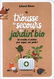 Catherine Delvaux - La trousse de secours du jardin bio - 80 remèdes et potions pour soigner son jardin !.