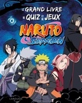 Masashi Kishimoto - Le grand livre de quiz et de jeux Naruto Shippuden.