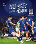 Daniel Berlion - Rugby, une histoire du Mondial.