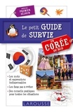 Siriane Jolly - Le petit guide de survie en Corée - Spécial premier séjour.