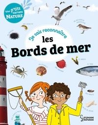 Sandra Lebrun et Mary Gribouille - Je sais reconnaître les bords de mer.