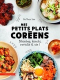 So-yeong Lee - Mes petits plats coréens.