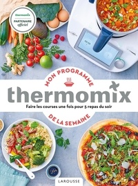 Bérengère Abraham et Isabelle Guerre - Mon programme Thermomix de la semaine.