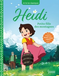 Johanna Spyri et Anne Kalicky - Heidi - T1 Petite fille des montagnes.