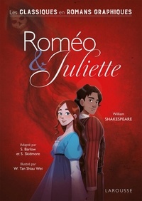 William Shakespeare et Steve Barlow - Roméo & Juliette - Les classiques en romans graphiques.