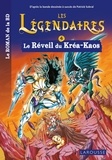Patrick Sobral et Nicolas Jarry - Les Légendaires Tome 4 : Le Réveil du Kréa-Kaos.