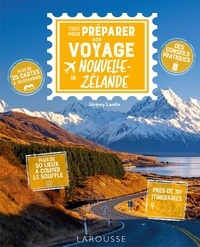 Jérémy Lantin - Tout pour préparer son voyage en Nouvelle-Zélande.