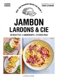 Amandine Bernardi - Jambon, bacon, lardons & cie.